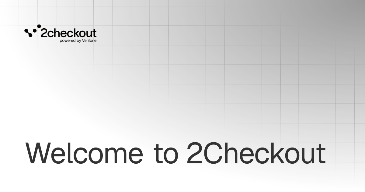 Welcome to 2Checkout | Get started | 2Checkout Documentation