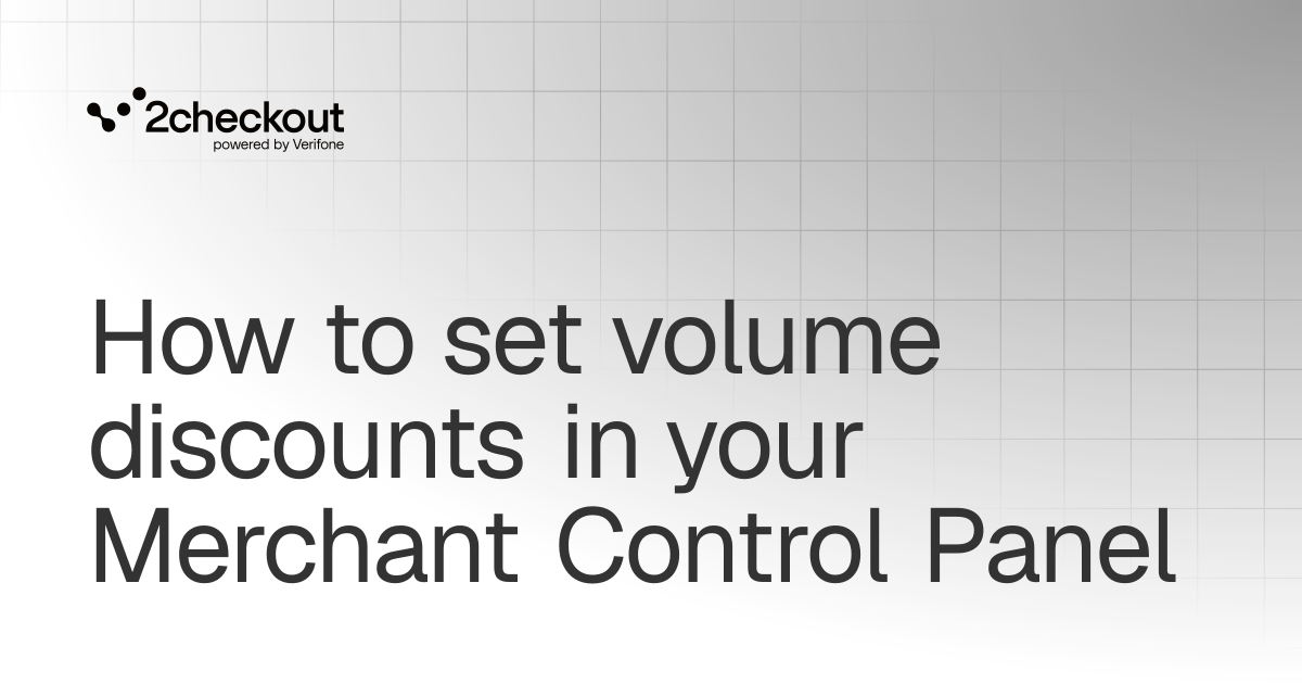 How to set volume discounts in your Merchant Control Panel | Resources ...